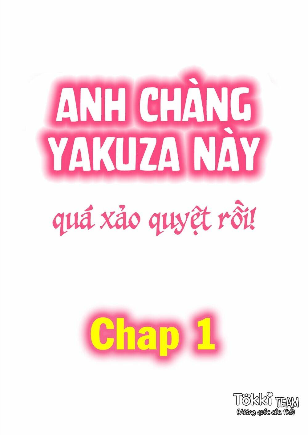 anh-chang-yakuza-nay-qua-xao-quyet-roi/1