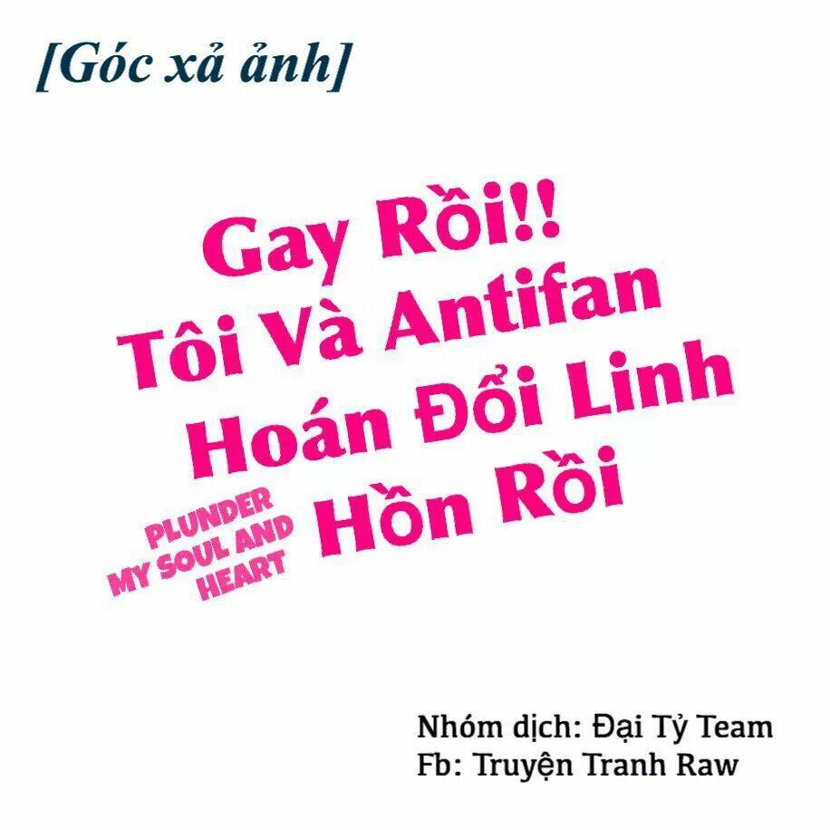 gay-roi-toi-va-antifan-hoan-doi-linh-hon-roi/0