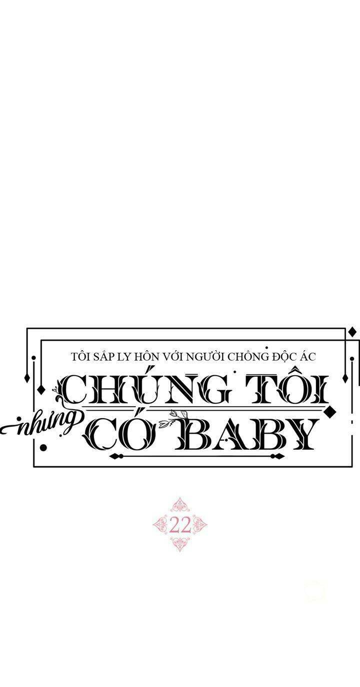 toi-sap-ly-hon-voi-nguoi-chong-doc-ac-nhung-chung-toi-co-baby/24