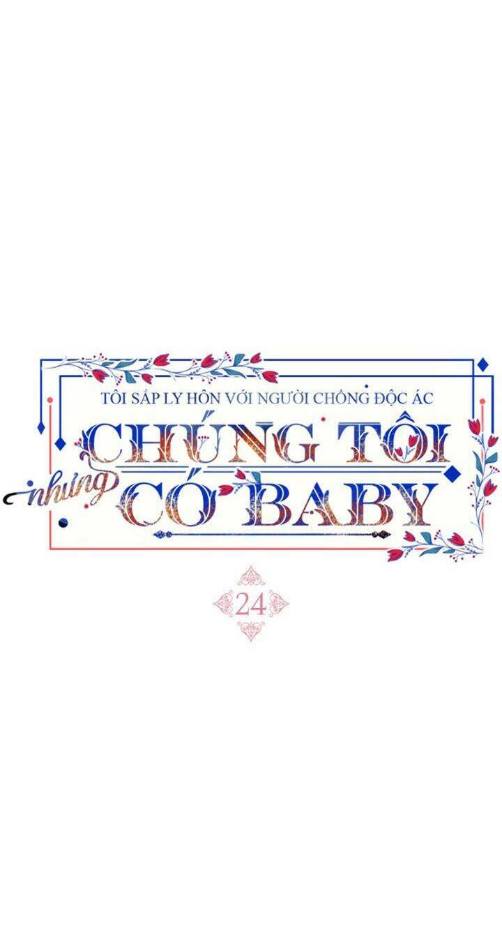 toi-sap-ly-hon-voi-nguoi-chong-doc-ac-nhung-chung-toi-co-baby/14