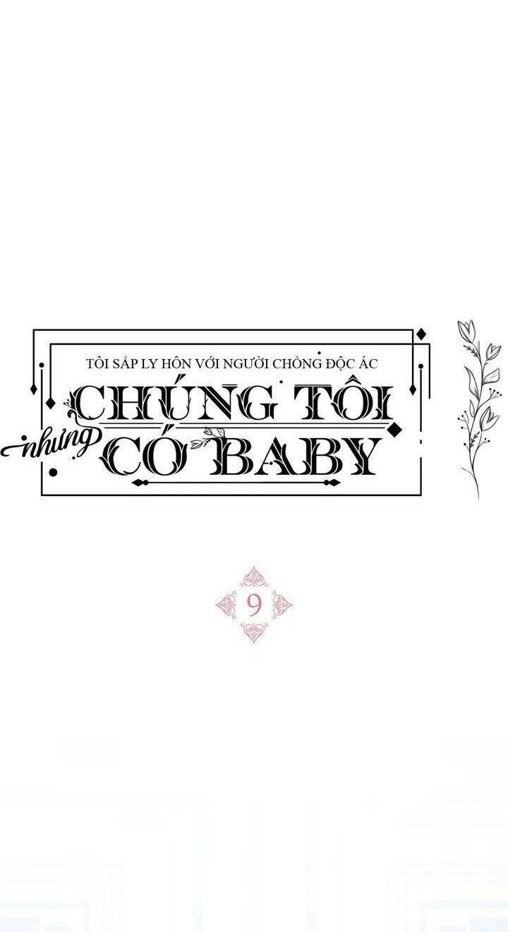 toi-sap-ly-hon-voi-nguoi-chong-doc-ac-nhung-chung-toi-co-baby/11